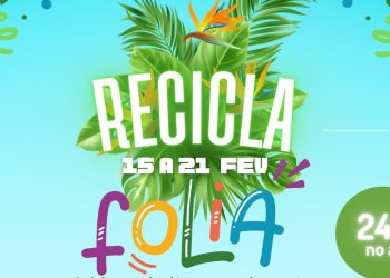 “RECICLA FOLIA” O BLOCO DA LIMPEZA DA MAIOR FESTA DE RUA DO MUNDO!